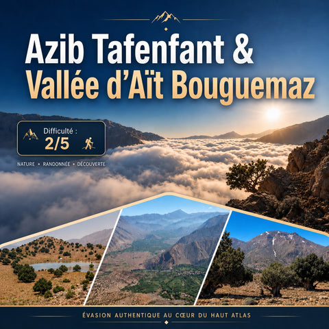 Azib Tafenfant & Ait Bouguemaz Valley